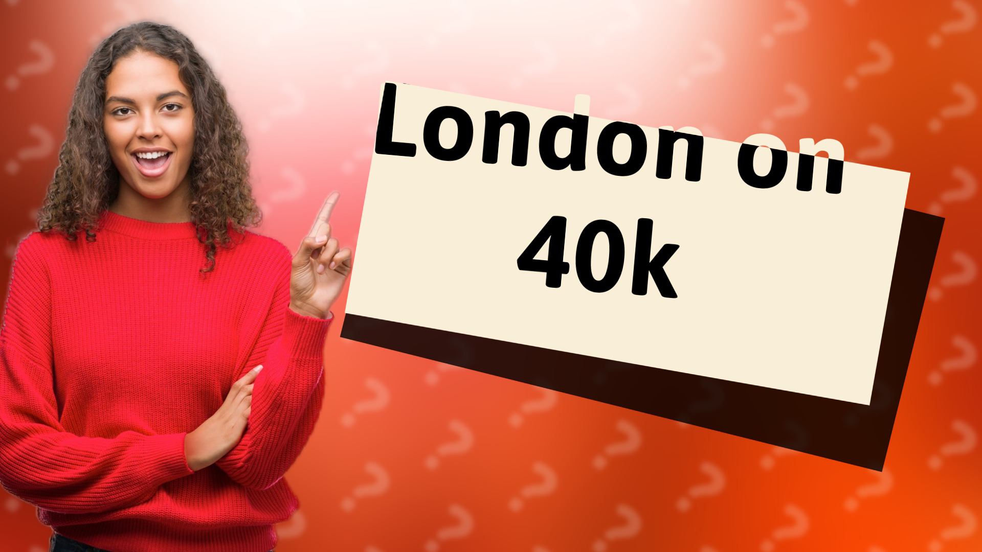 London on 40k