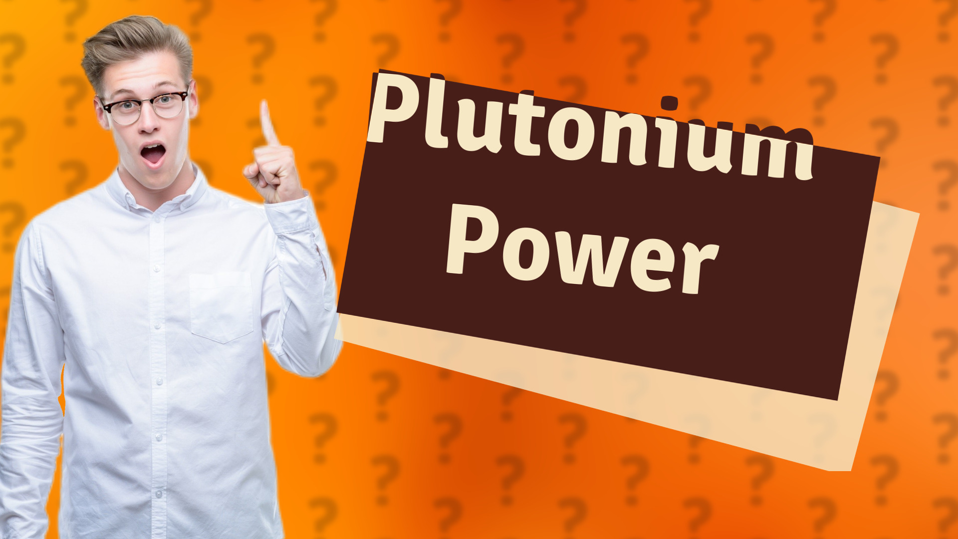 Plutonium Power