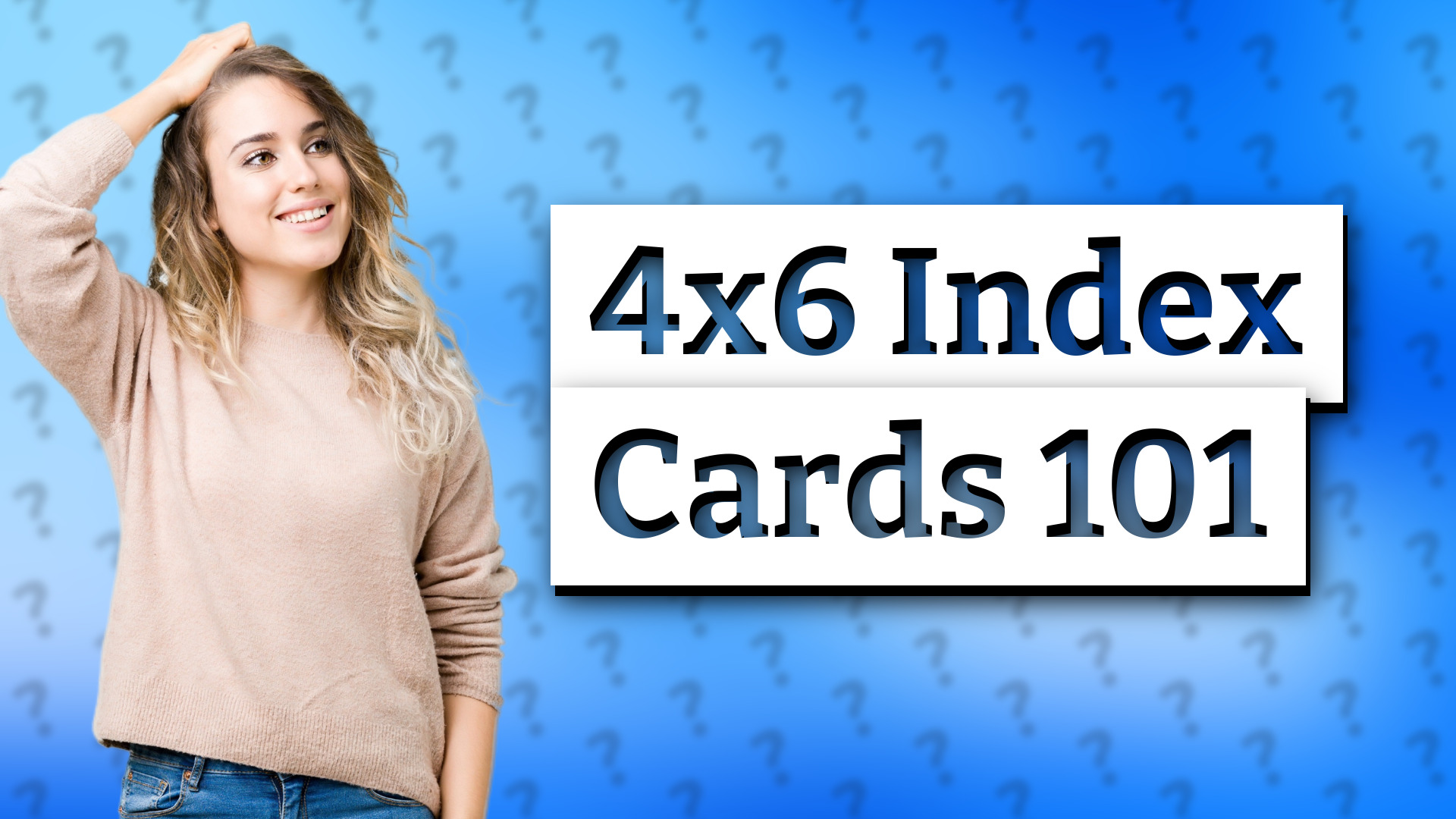 4x6 Index Cards 101