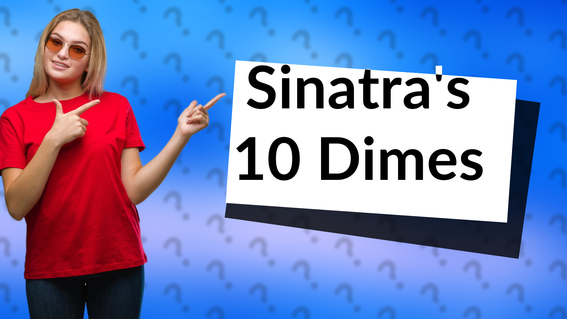 Sinatra's 10 Dimes