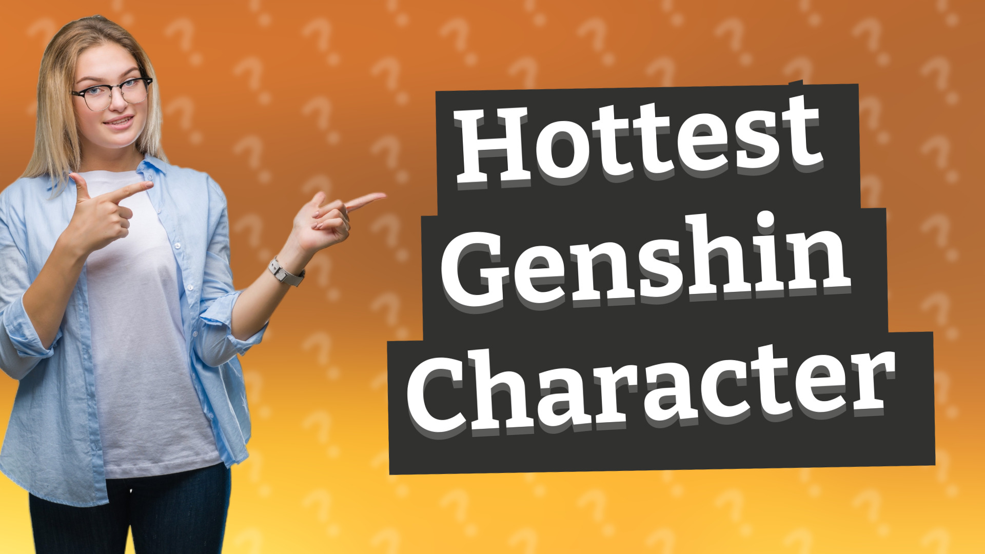 Hottest Genshin Character