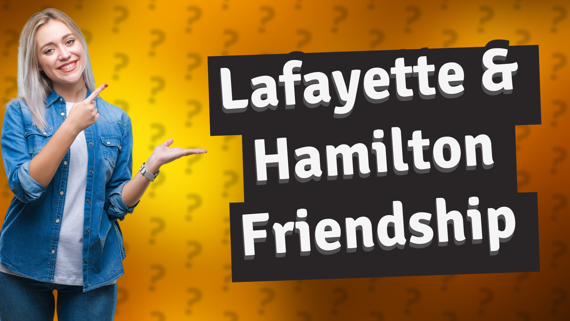 Lafayette & Hamilton Friendship