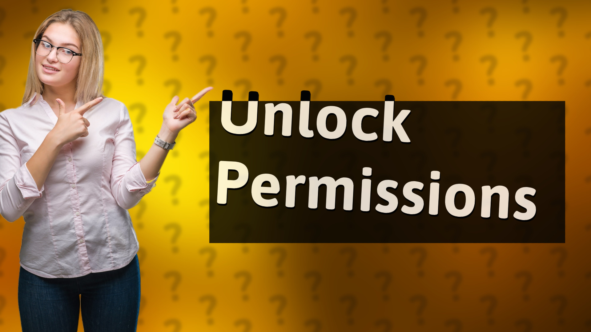 Unlock Permissions