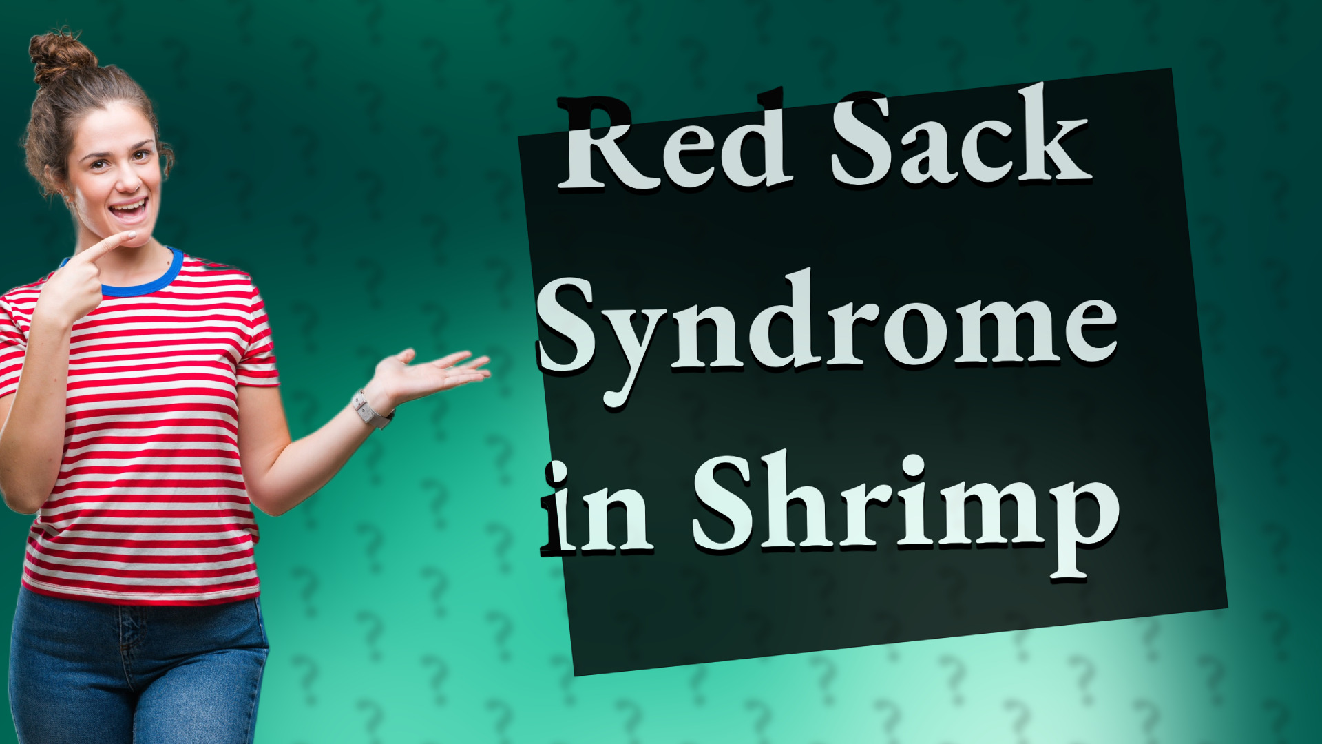 Red Sack Syndrome in Shrimp