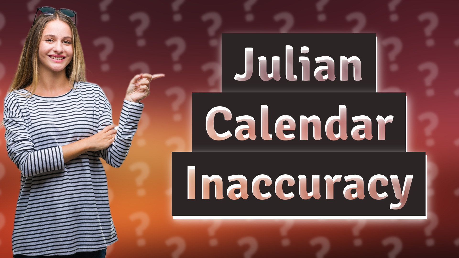 Julian Calendar Inaccuracy