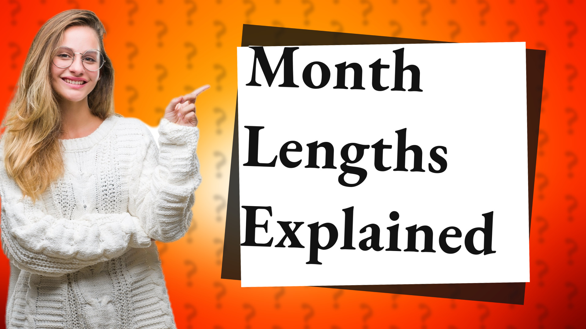Month Lengths Explained