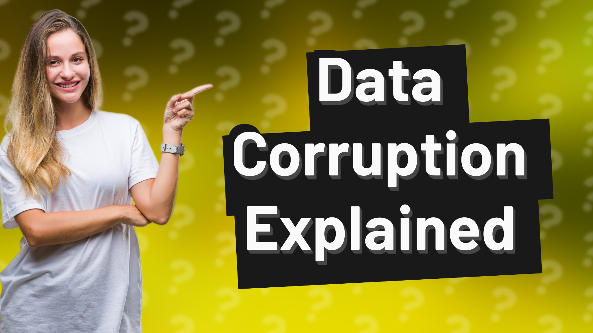Data Corruption Explained