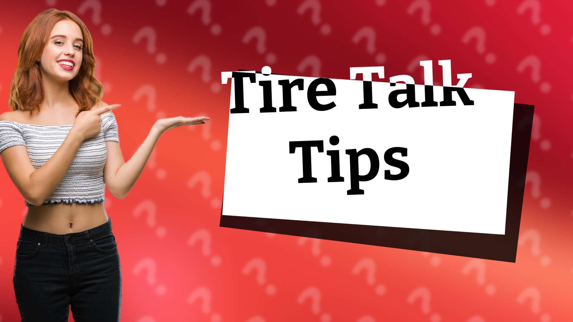 Tire Talk Tips