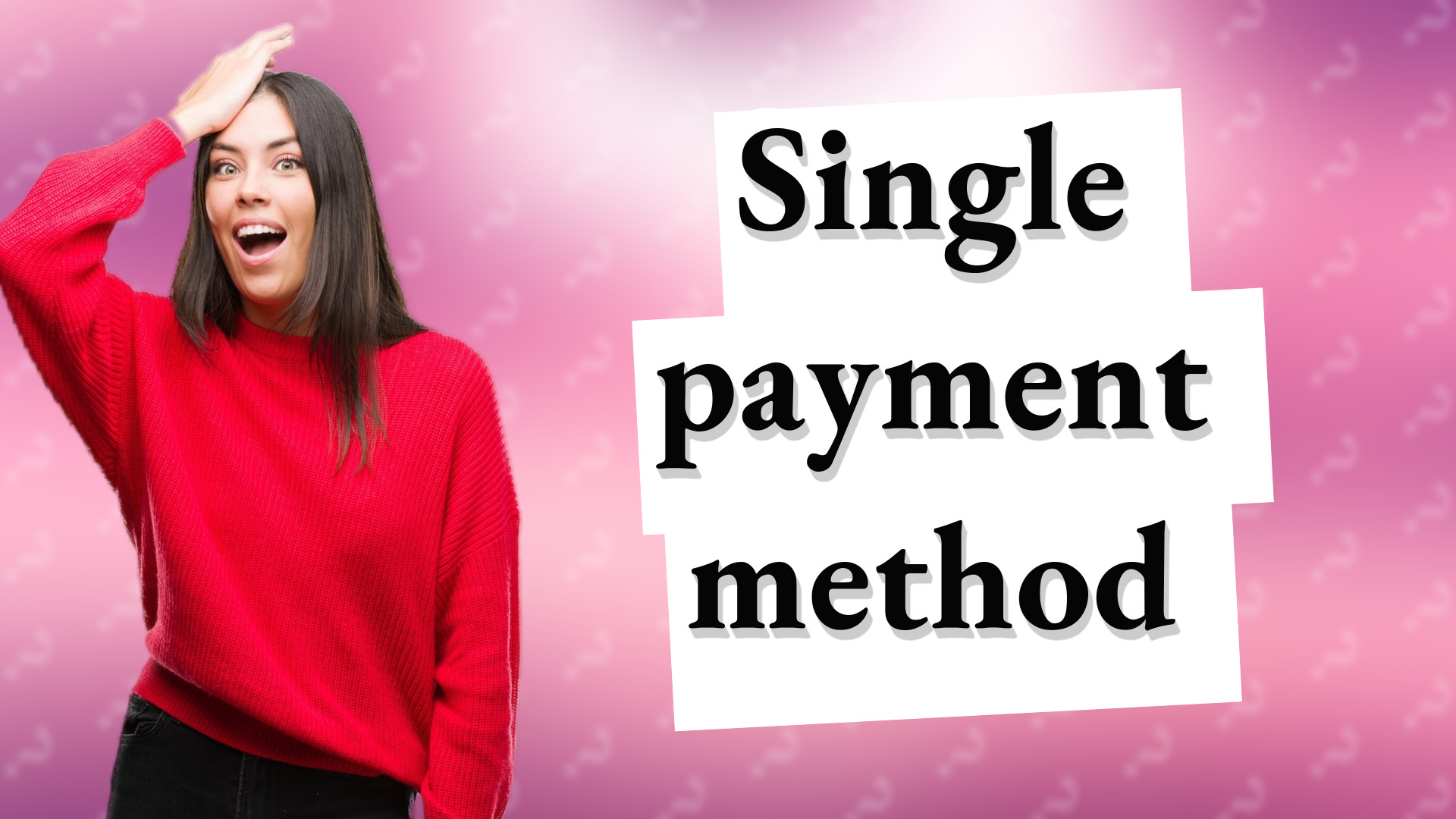 Single payment method