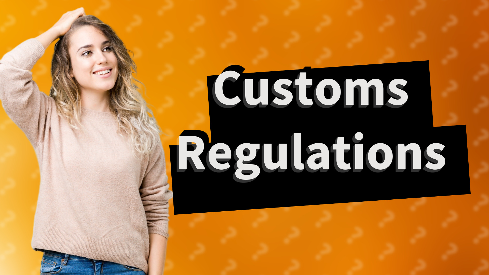 Customs Regulations
