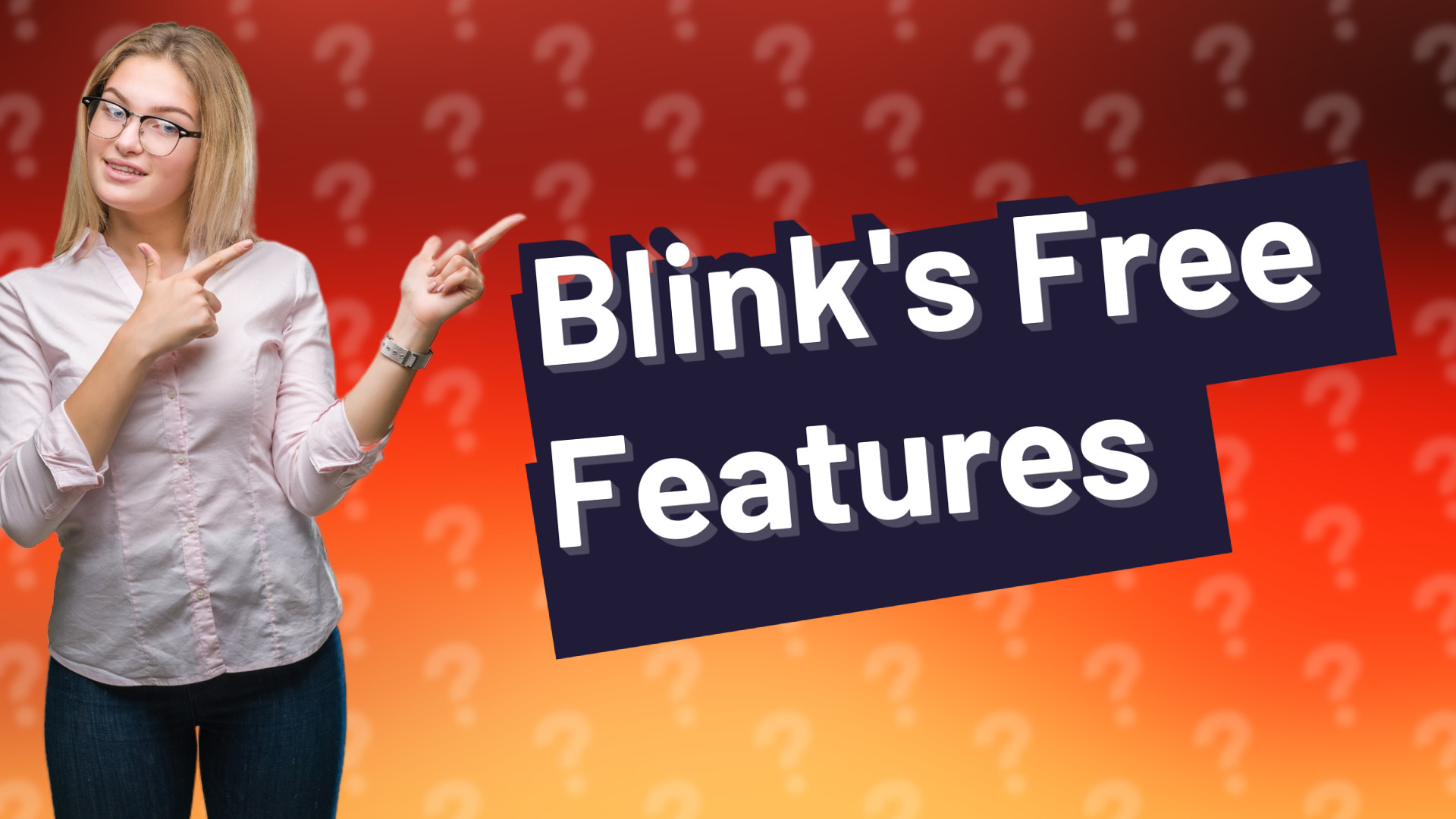 Blink's Free Features