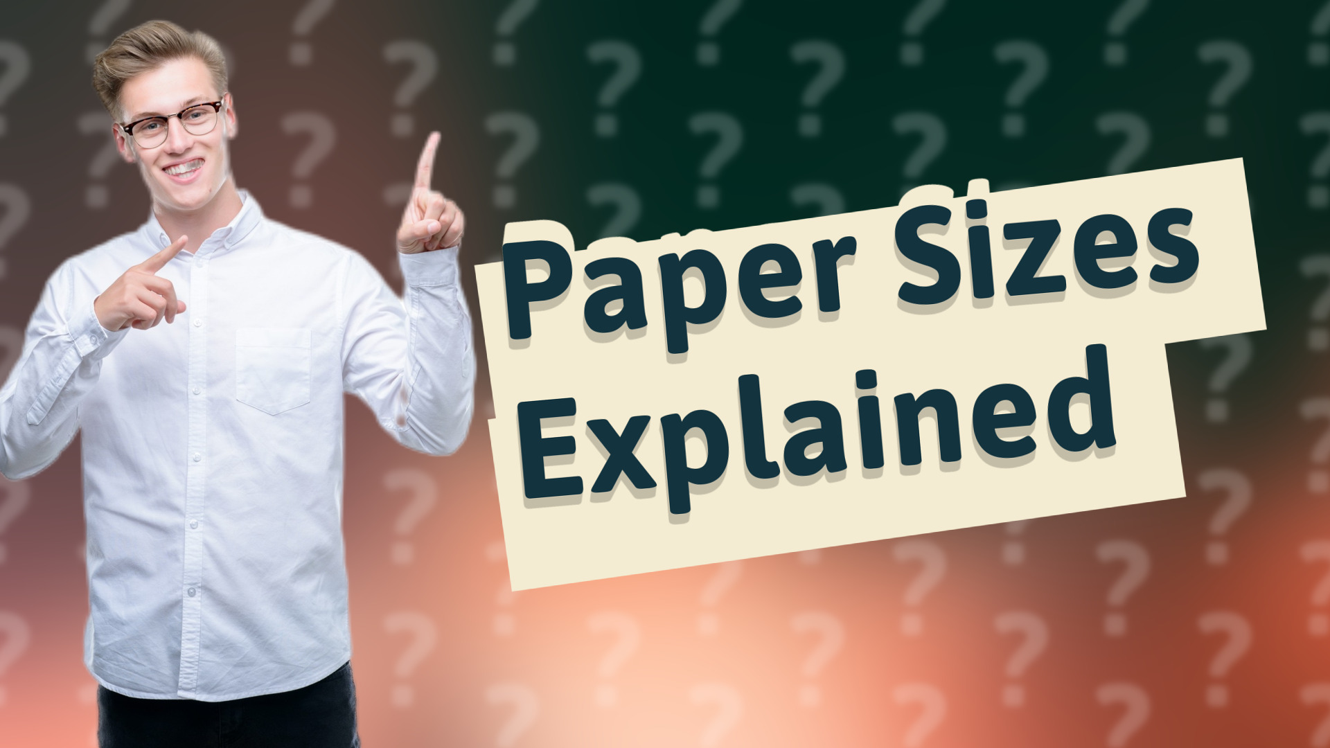Paper Sizes Explained