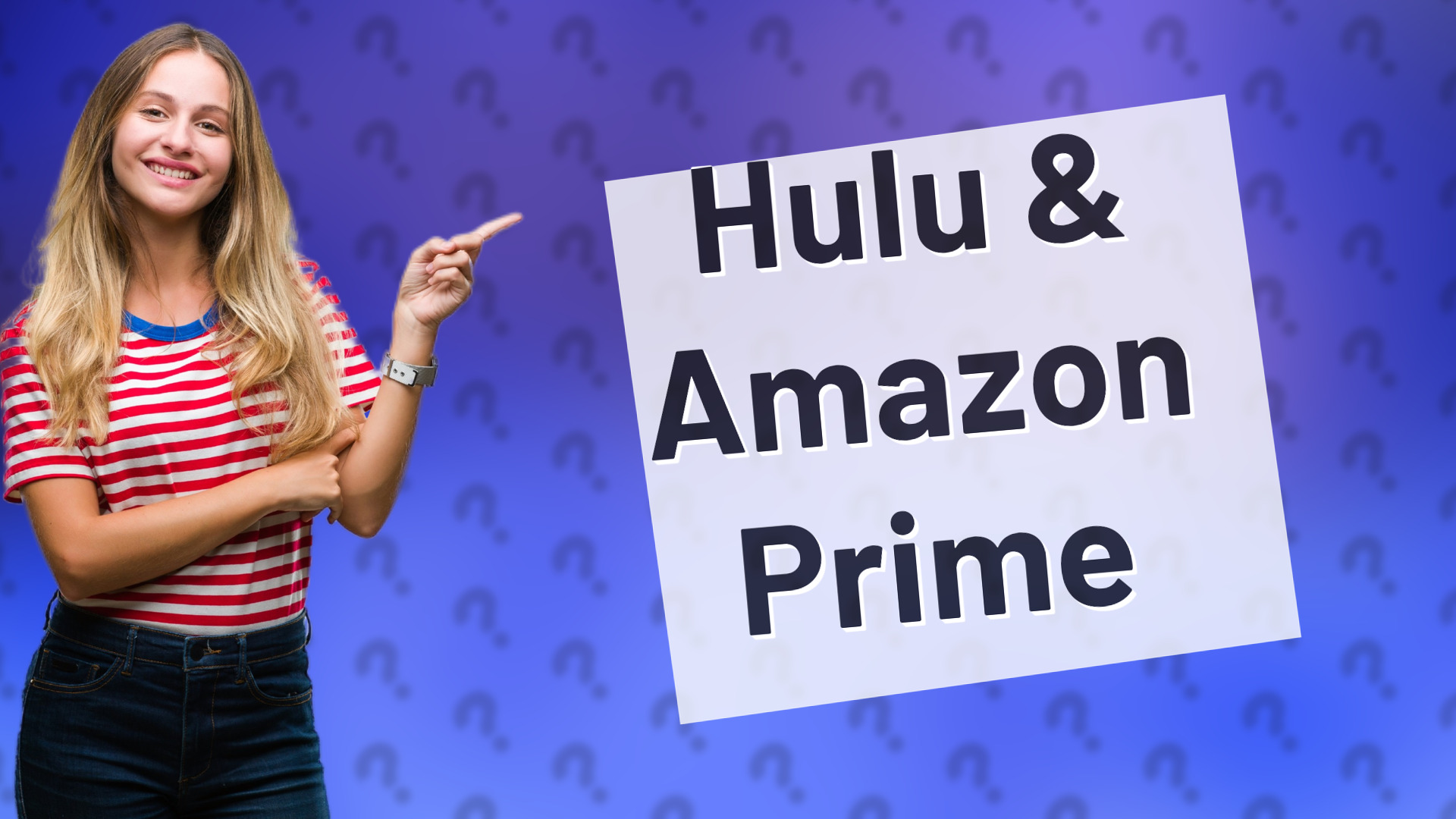 Hulu & Amazon Prime