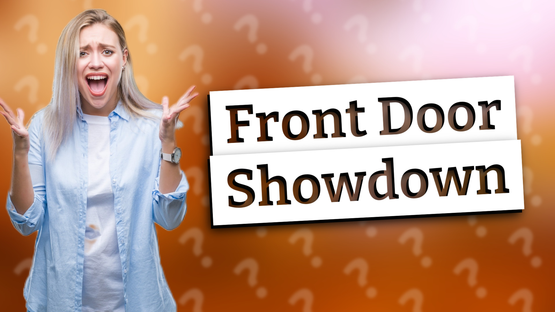 Front Door Showdown