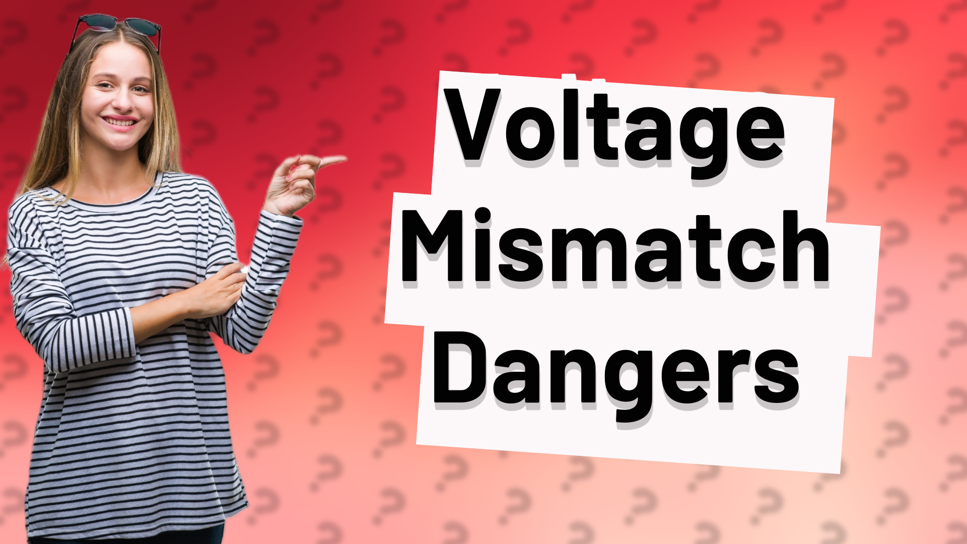Voltage Mismatch Dangers