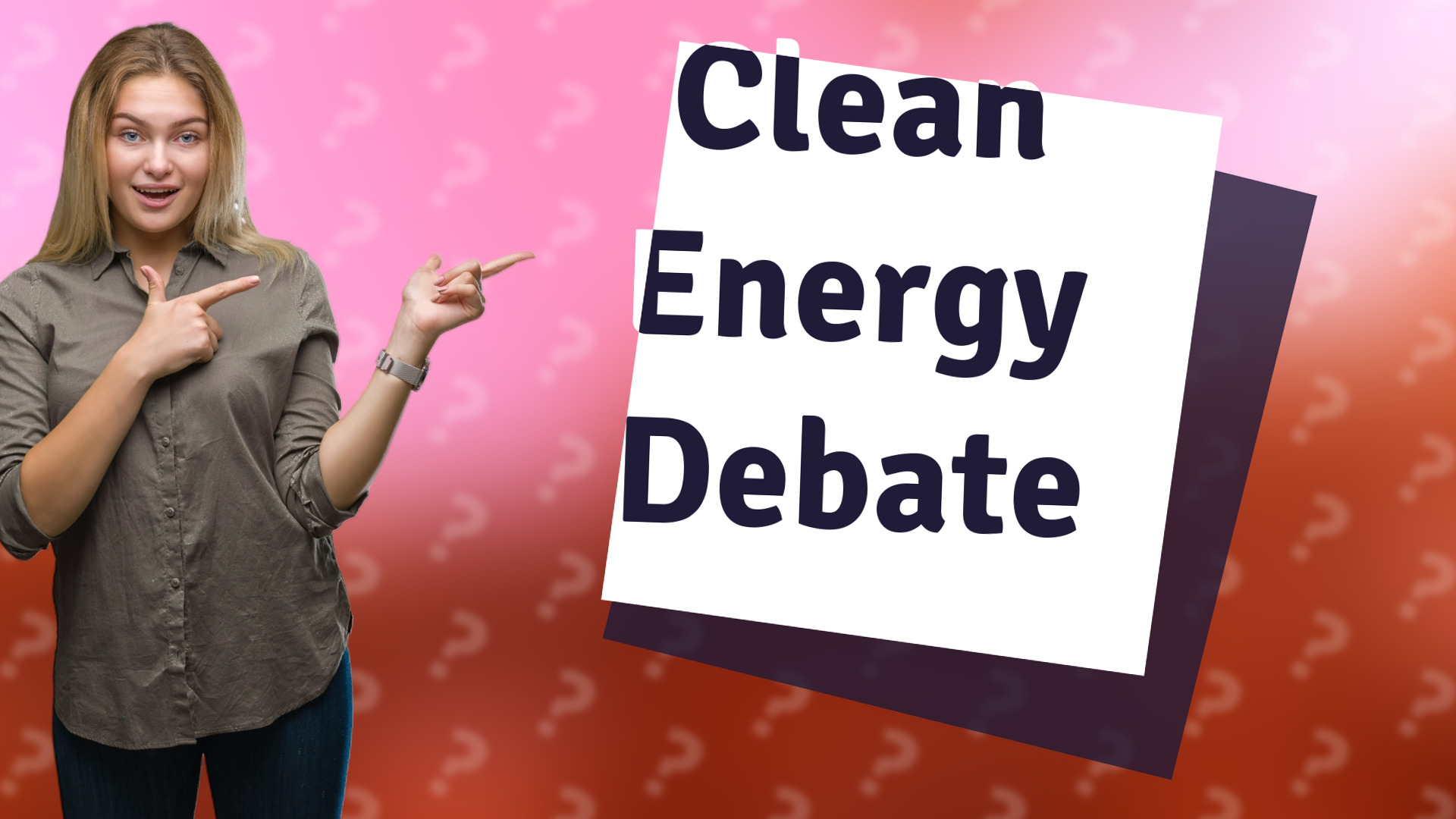 Clean Energy Debate