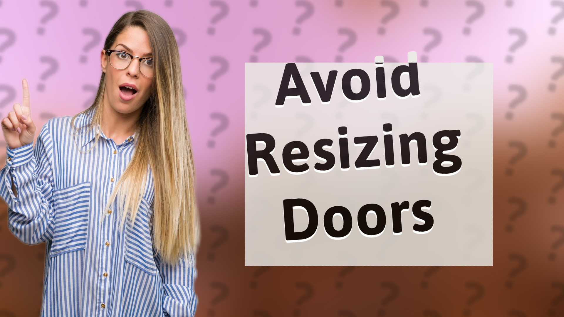Avoid Resizing Doors