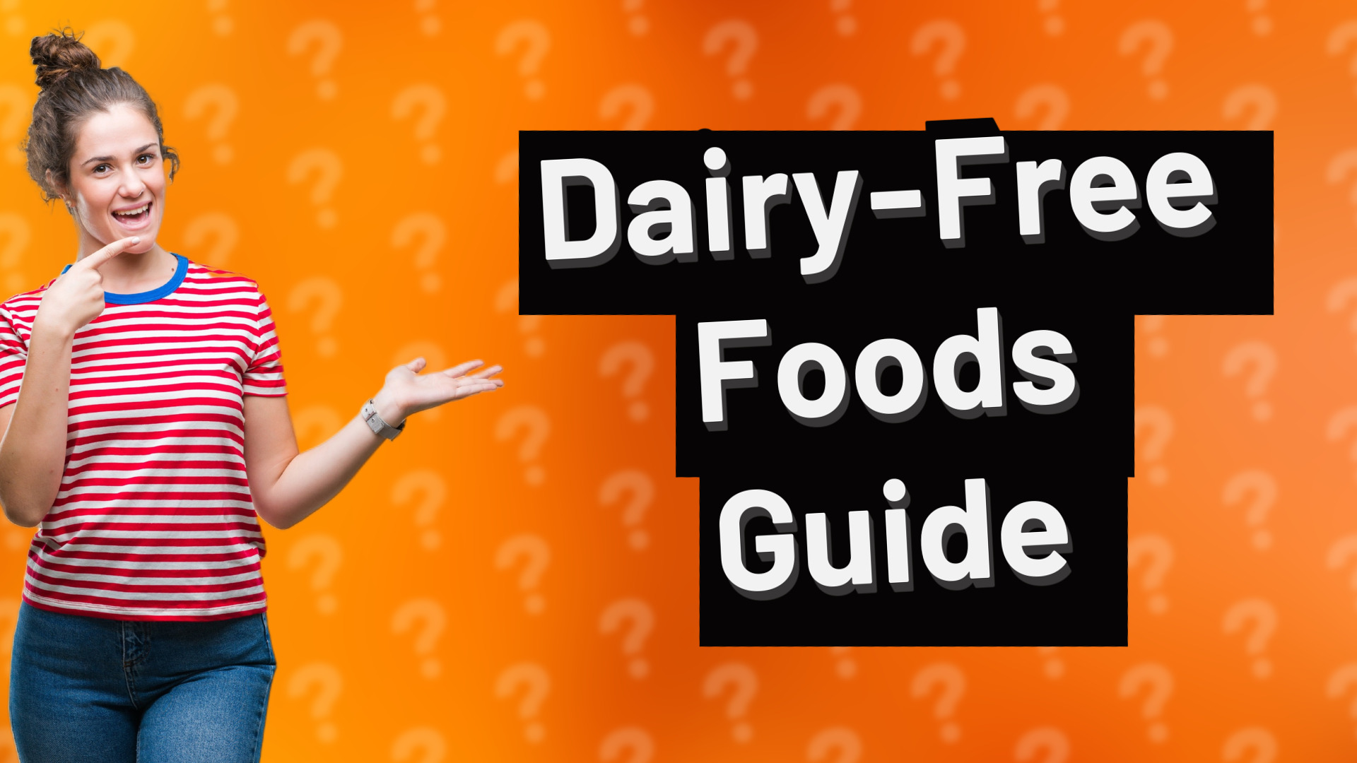Dairy-Free Foods Guide
