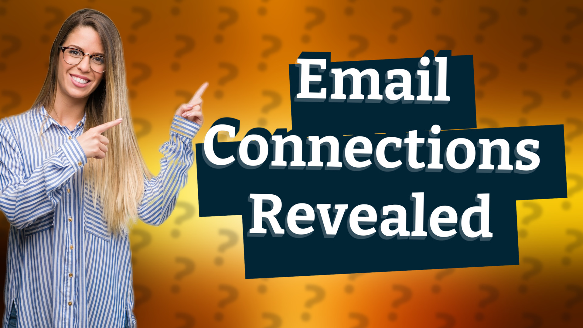 Email Connections Revealed