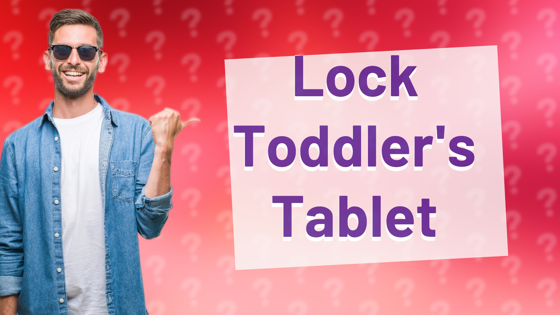 Lock Toddler's Tablet