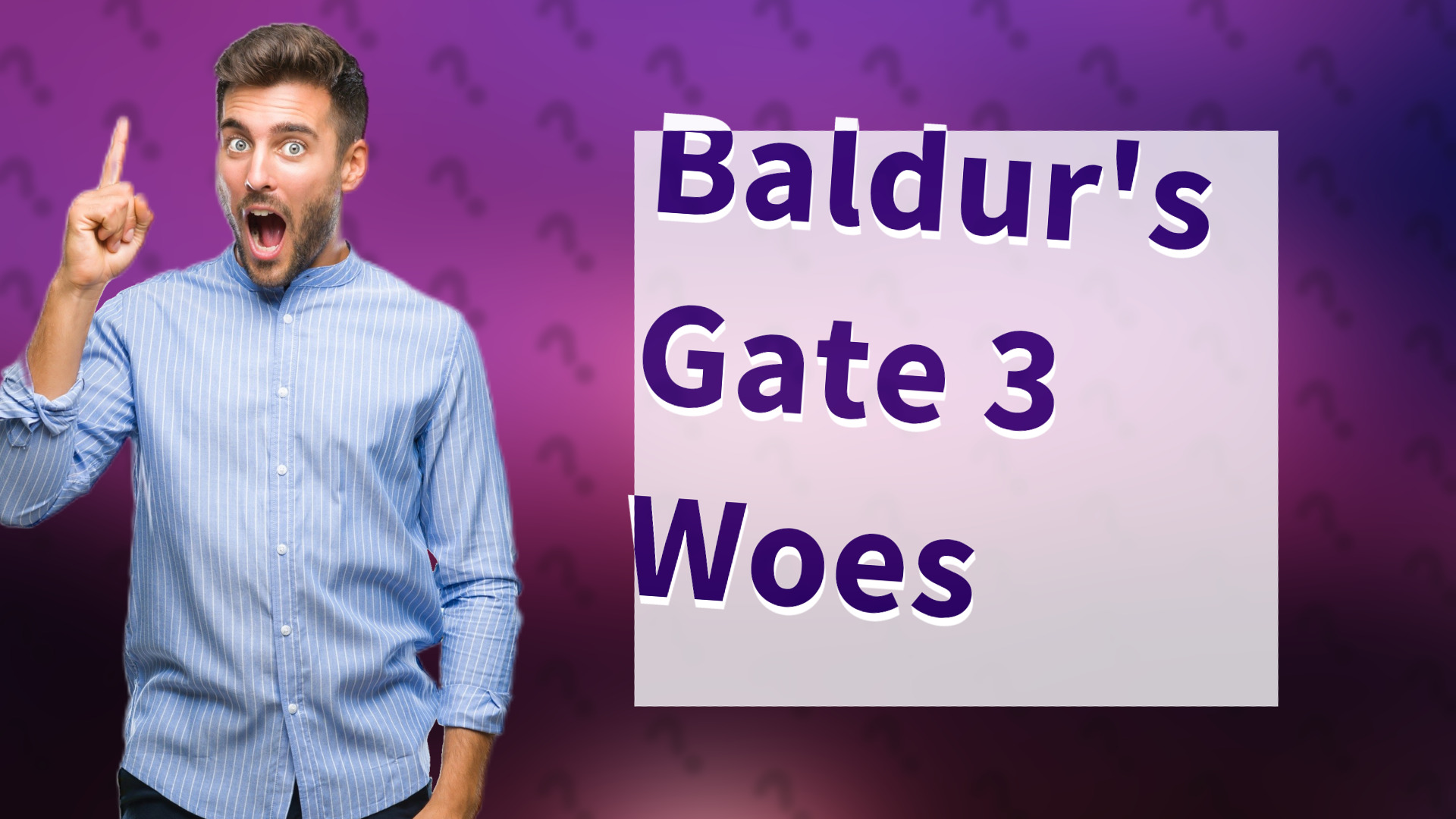 Baldur's Gate 3 Woes