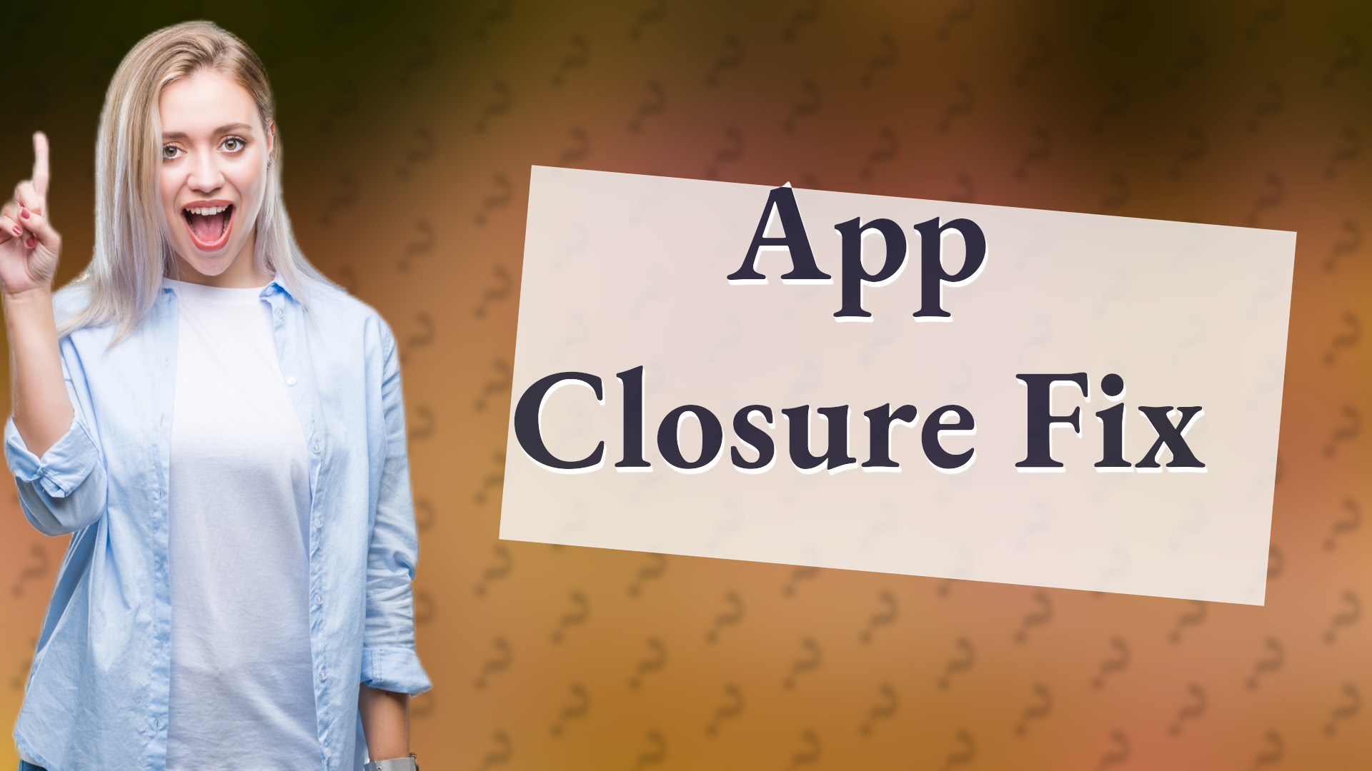 App Closure Fix