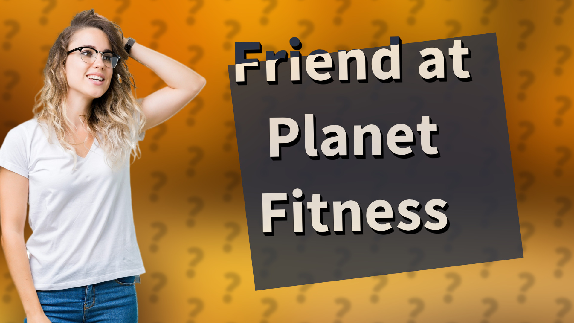 Friend at Planet Fitness