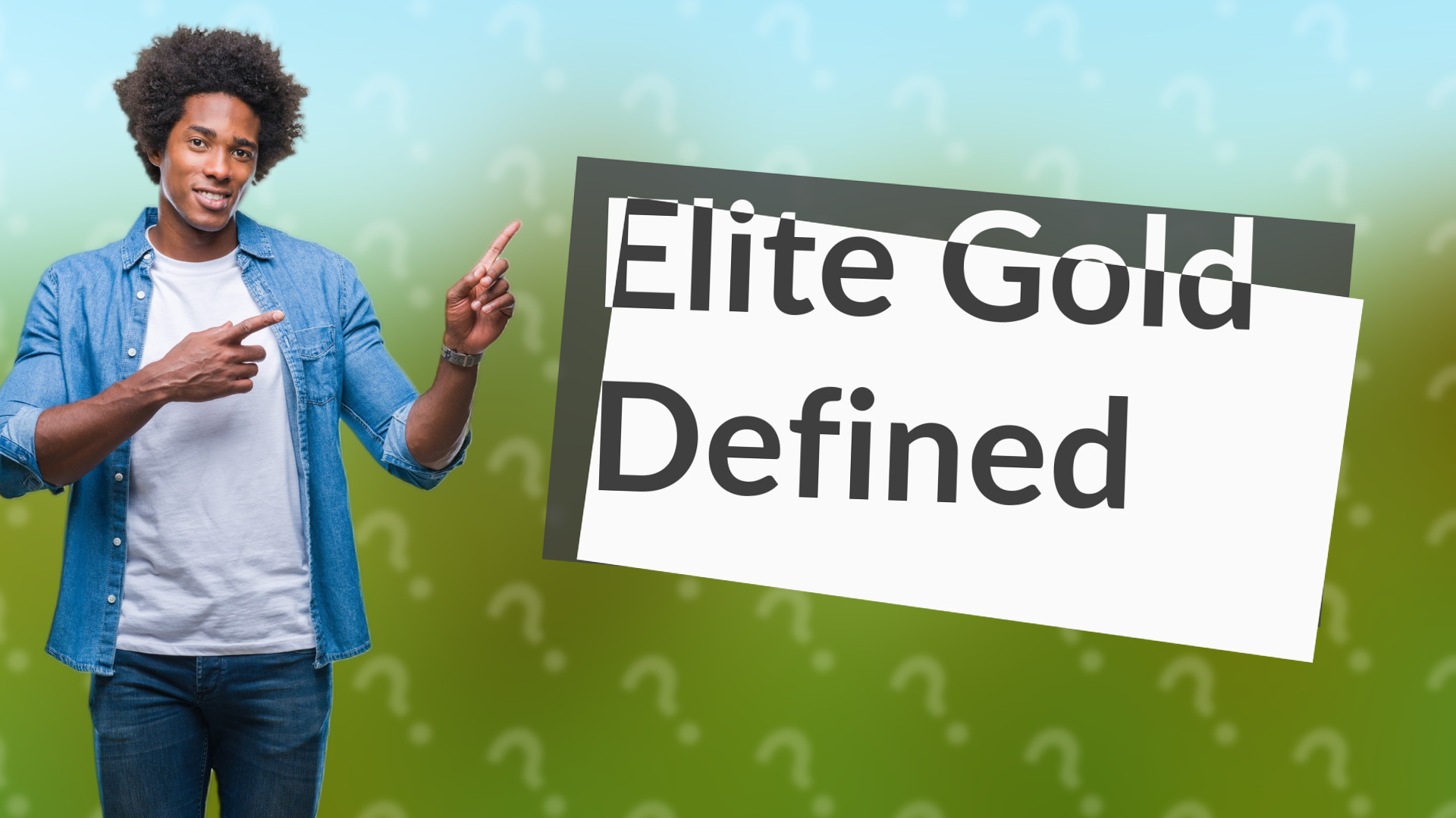 Elite Gold Defined
