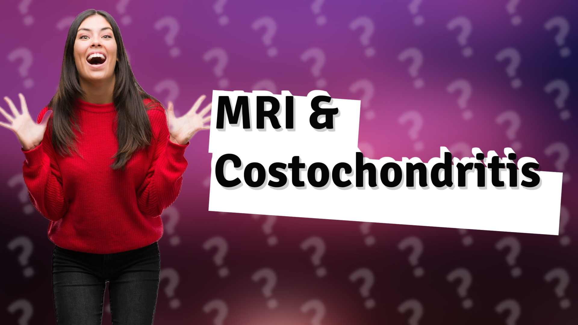 MRI & Costochondritis
