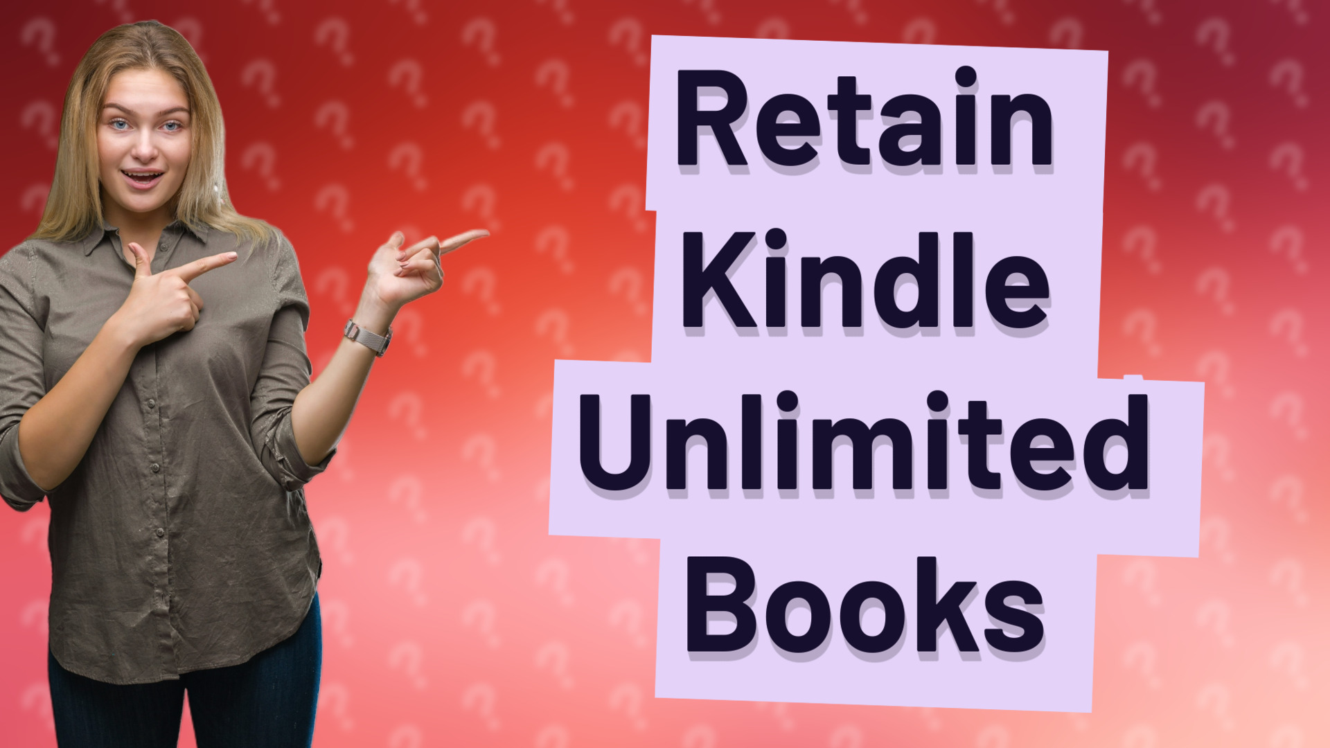 Retain Kindle Unlimited Books