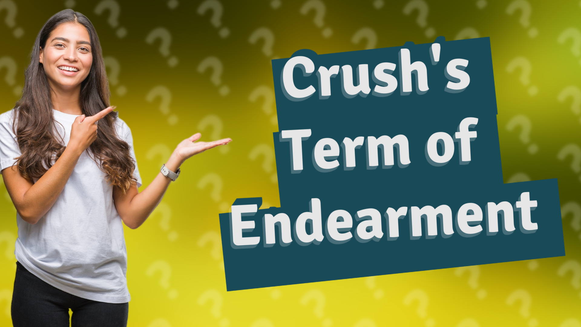 Crush's Term of Endearment