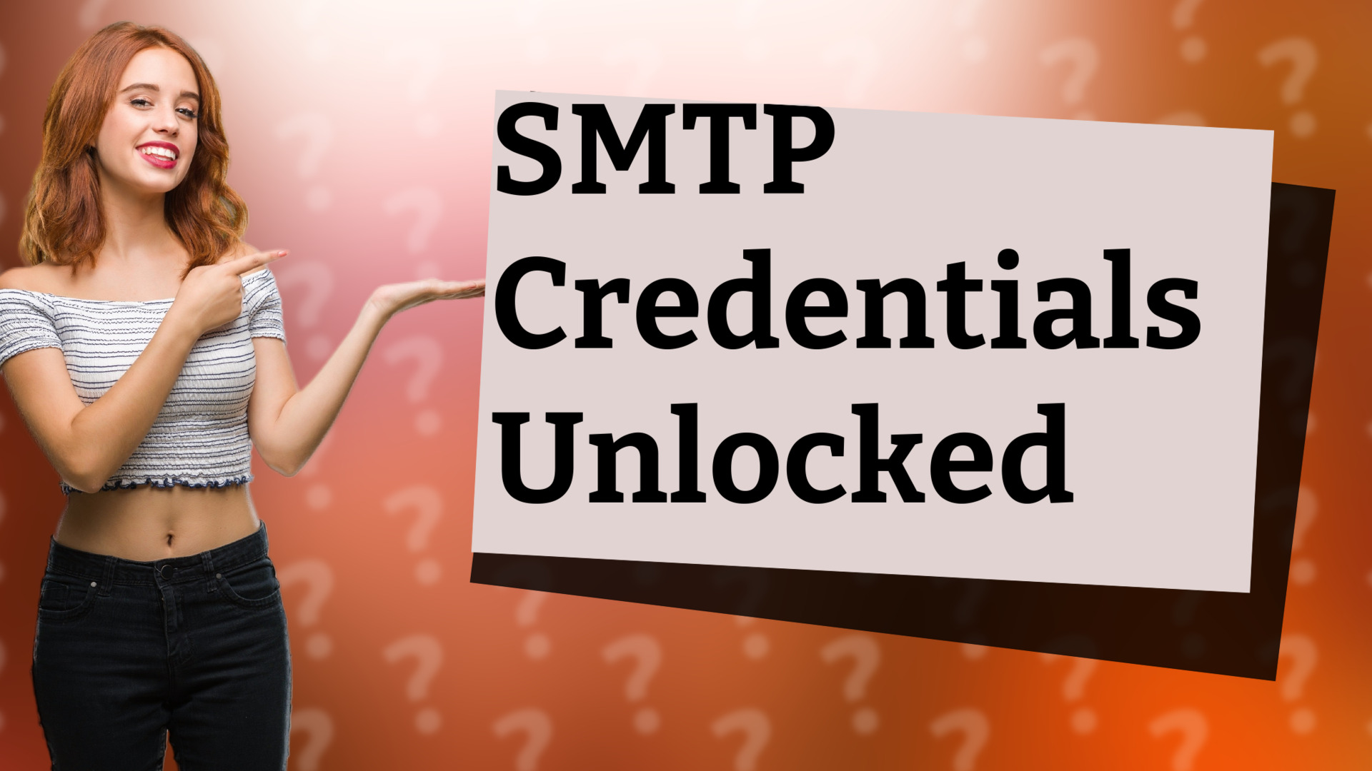 SMTP Credentials Unlocked