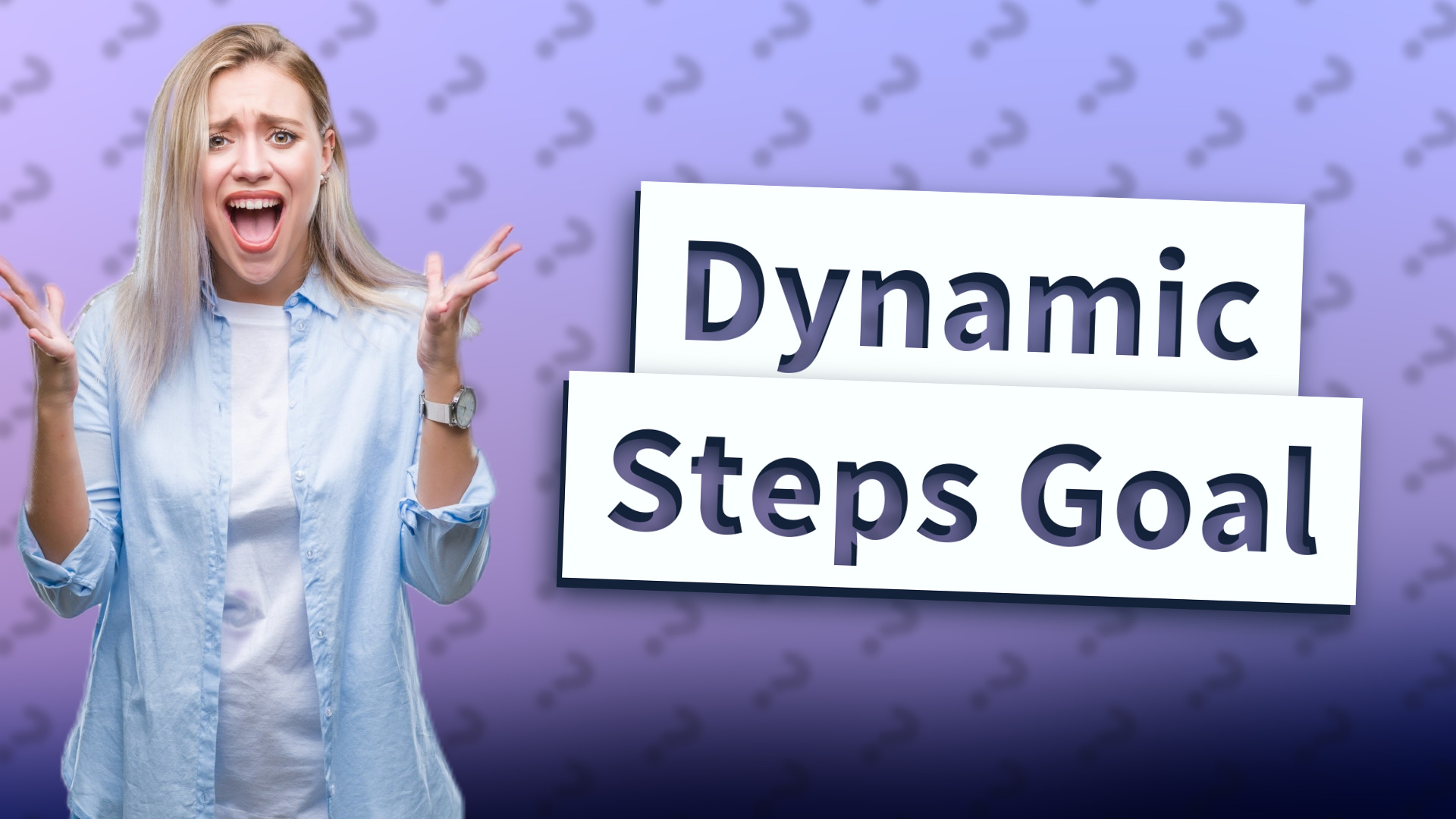 Dynamic Steps Goal