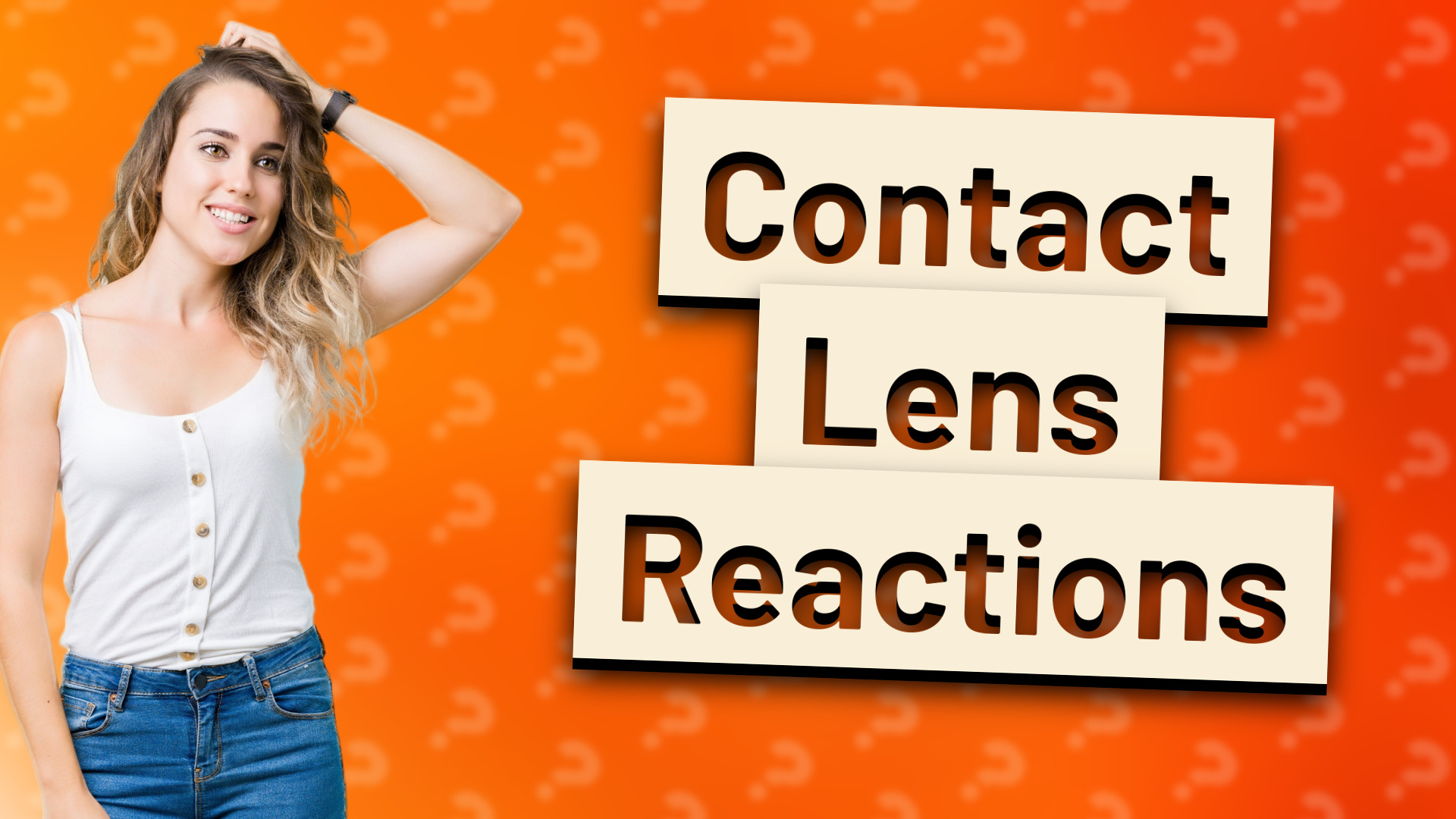 Contact Lens Reactions