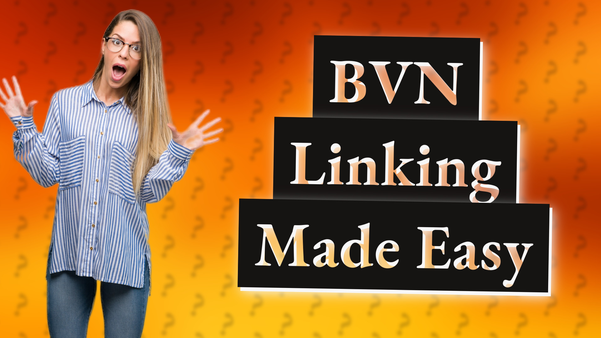 BVN Linking Made Easy