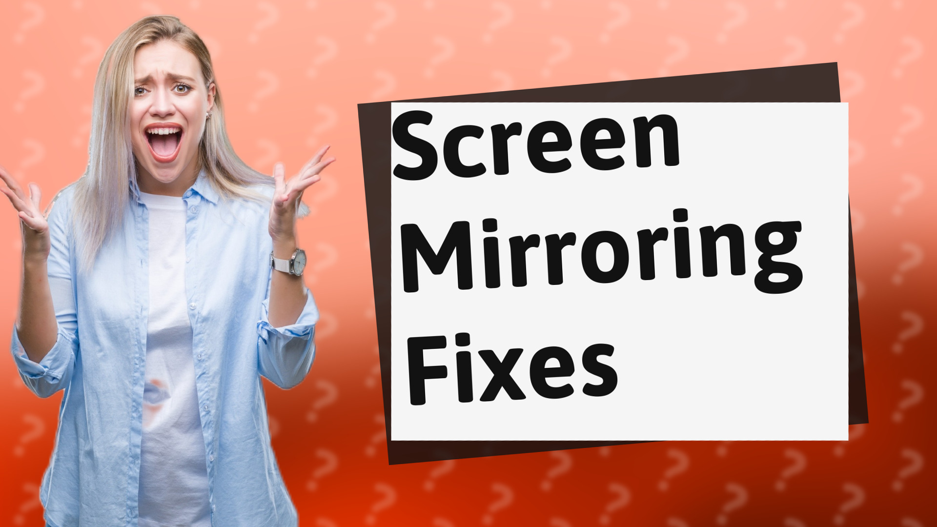 Screen Mirroring Fixes