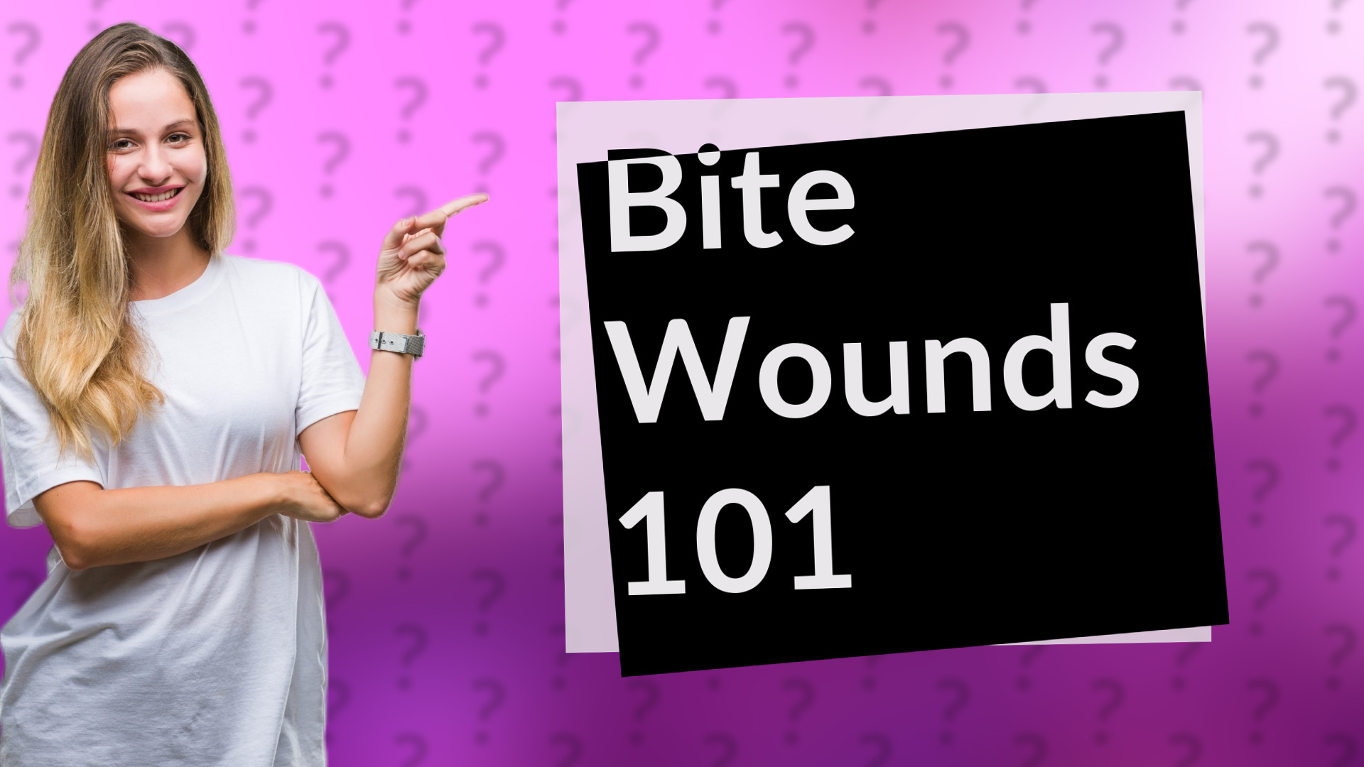 Bite Wounds 101