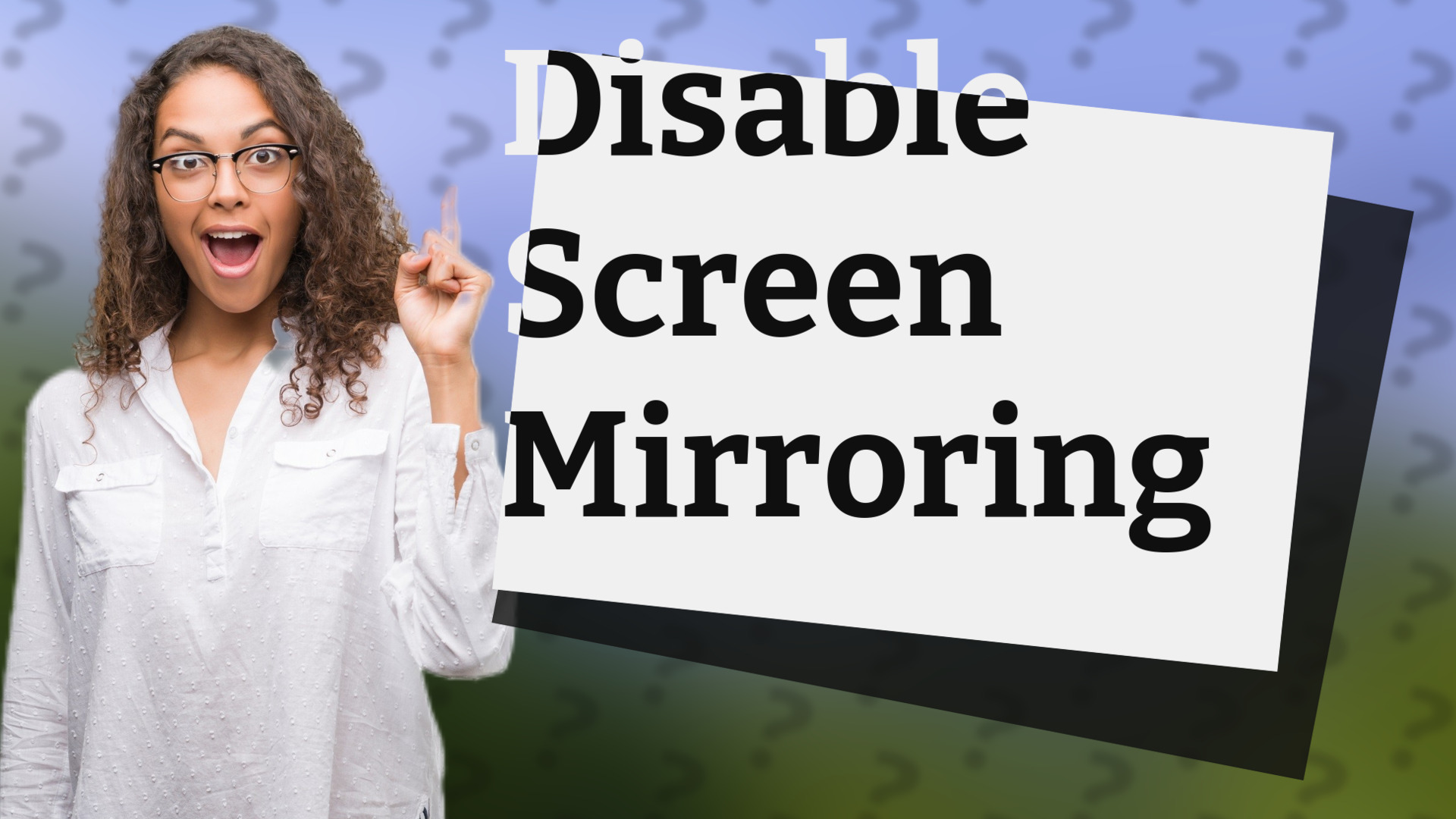 Disable Screen Mirroring