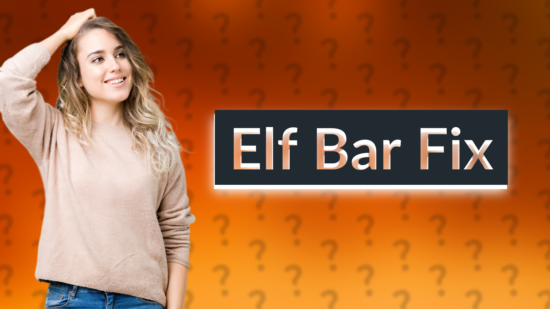Elf Bar Fix