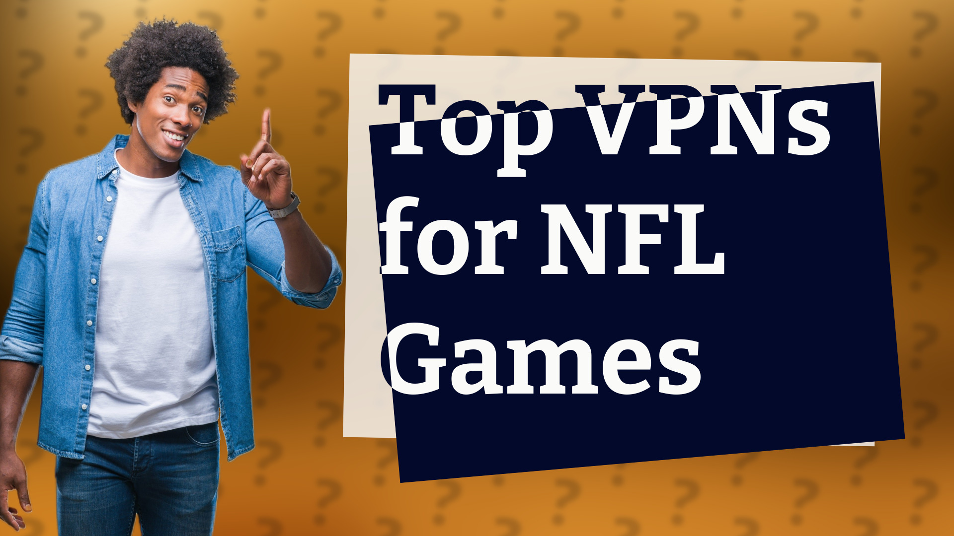 Top VPNs for NFL Games