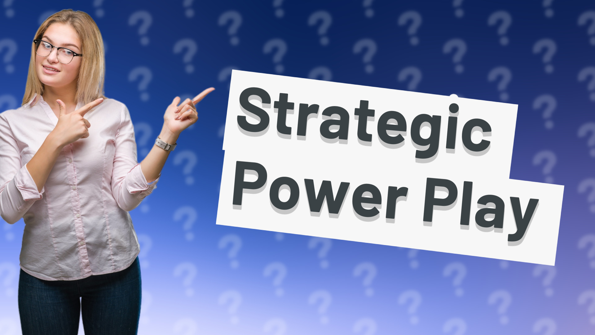 Strategic Power Play