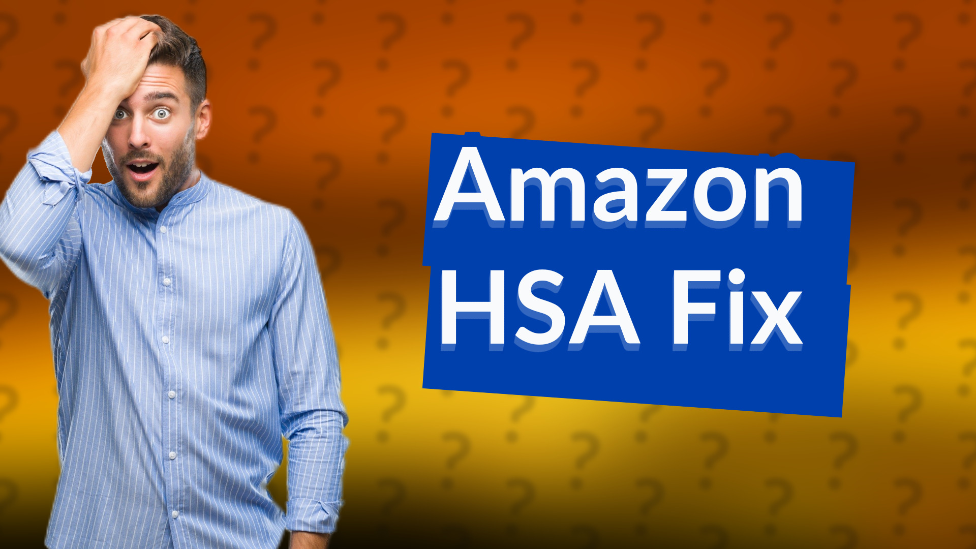 Amazon HSA Fix