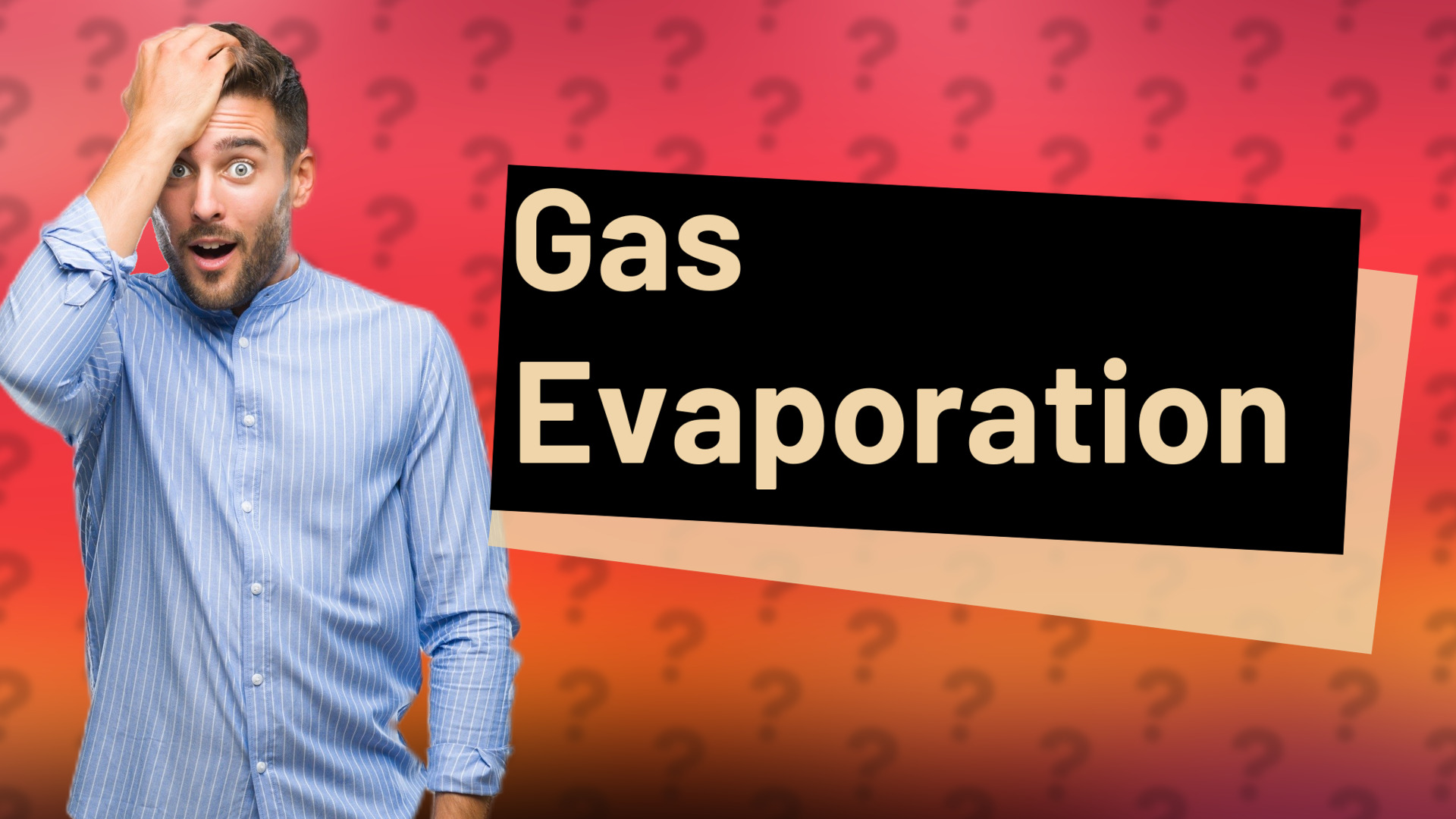 Gas Evaporation