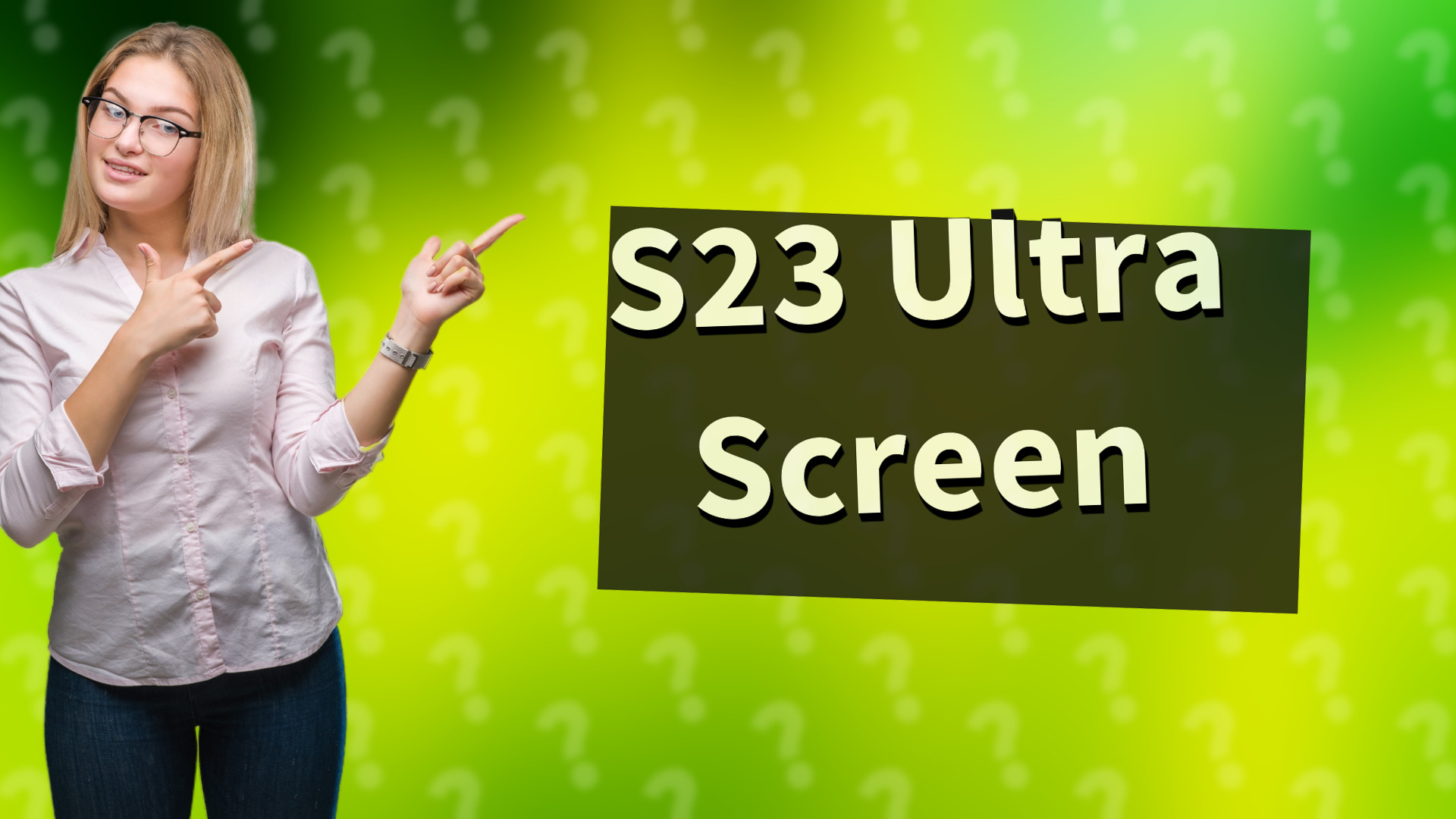 S23 Ultra Screen