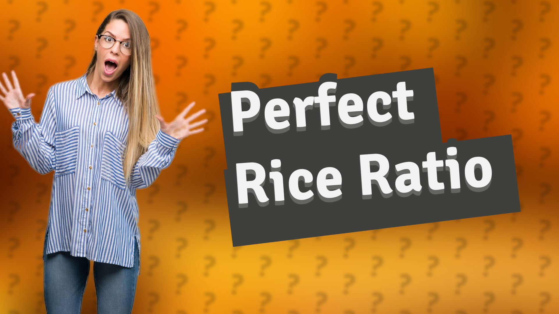 Perfect Rice Ratio