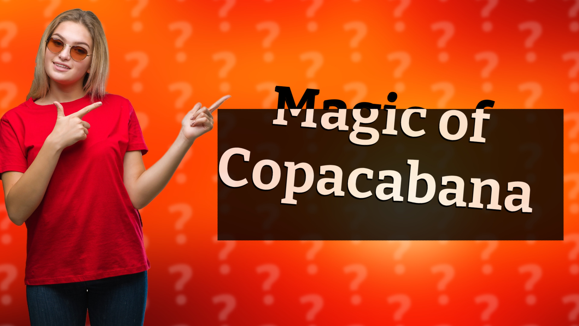 Magic of Copacabana