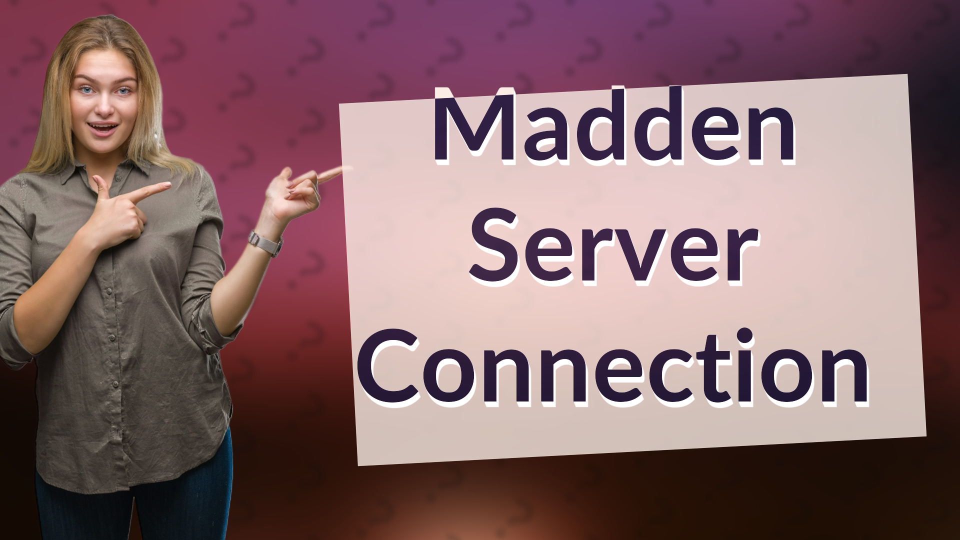 Madden Server Connection