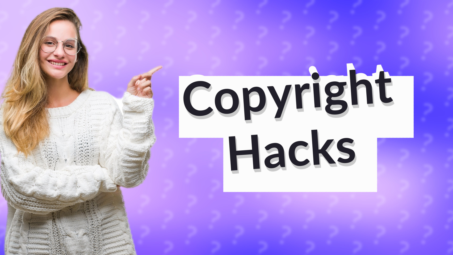 Copyright Hacks