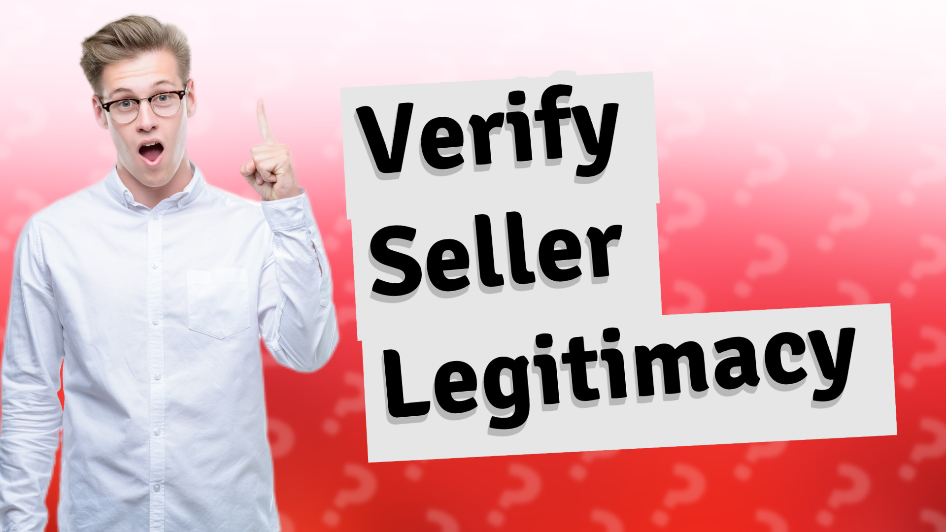 Verify Seller Legitimacy