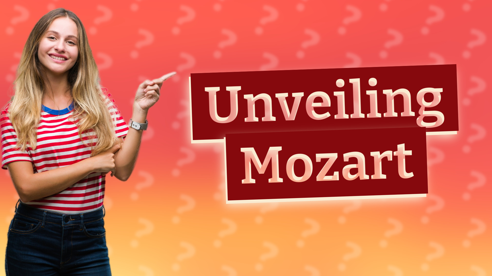Unveiling Mozart